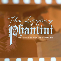 The Legacy of Phantini with Richard Osterlind (Instant Download)