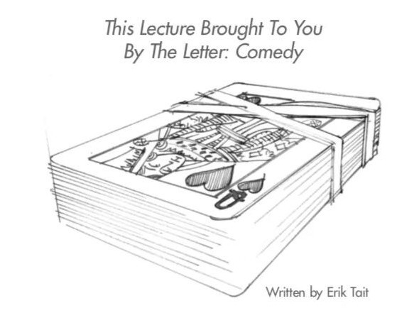 The Letter Comedy – This Lecture Brought To you