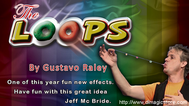 The Loops by Gustavo Raley (Gimmick Not Included)