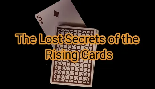 The Lost Secrets of the Rising Cards by Curtis Kam & Luiz Castro