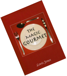 The Magic Gourmet by Lewis Jones
