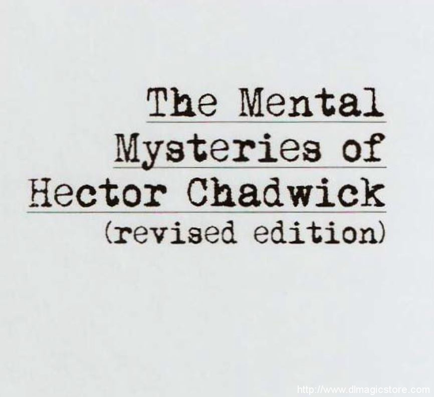 The Mental Mysteries of Hector Chadwick (Revised Edition) by Hector Chadwick