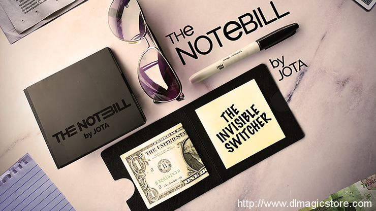 The NOTEBILL by JOTA (Gimmick Not Included)
