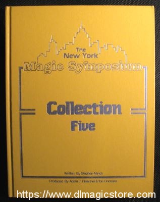 The New York Magic Symposium Collection Five by Stephen Minch