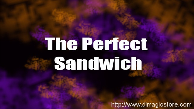 The Perfect Sandwich By Kyle Mckee (Instant Download)