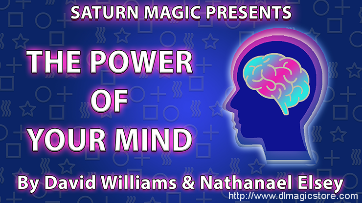 The Power of Your Mind by David Williams and Nathanael Elsey