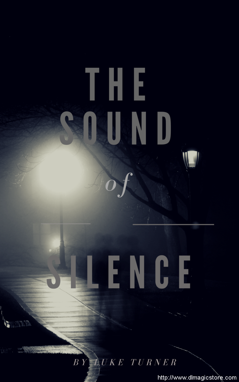 The Sound of Silence By Luke Turner Instant Download