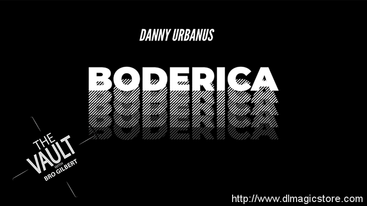 The Vault – Boderica by Danny Urbanus