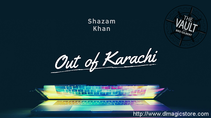 The Vault – Out of Karachi by Shazam Khan