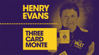 The Vault – Three Card Monte by Henry Evans