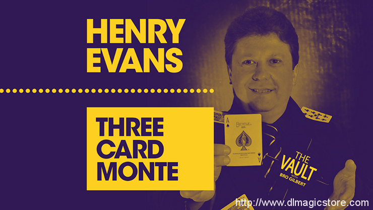 The Vault – Three Card Monte by Henry Evans