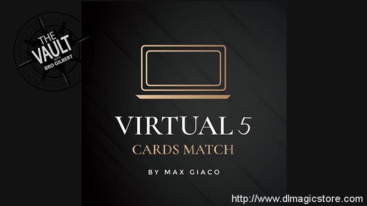 The Vault – Virtual 5 Cards Match by Max Giaco