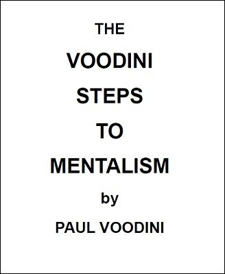 The Voodini Steps to Mentalism By Paul Voodini (Instant Download)