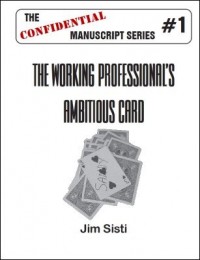 The Working Professional’s Ambitious Card by Jim Sisti