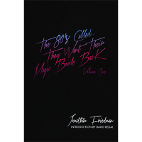The 80′s Called…They Want Their Magic Book Back-Volume 1 by Jonathan Friedman
