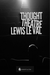 Thought Theatre by Lewis Le Val