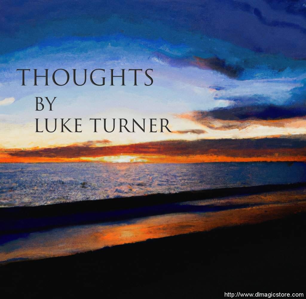 Thoughts by Luke Turner (Instant Download)
