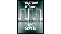 Threedom to Choose by David Devlin