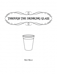 Through the Drinking Glass by Matt Mello (Instant Download)