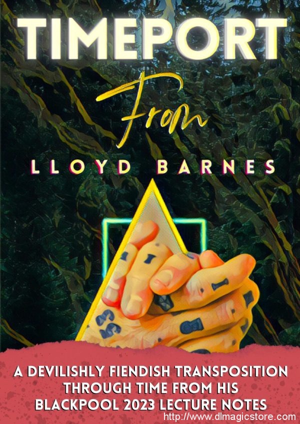 Timeport By Lloyd Barnes (Blackpool 2023 Lecture Notes)