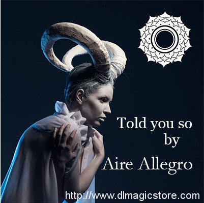 Told you so by Aire Allegro (Instant Download)