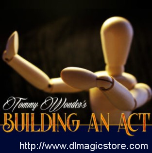 Tommy Wonder & Tom Stone – Building an act