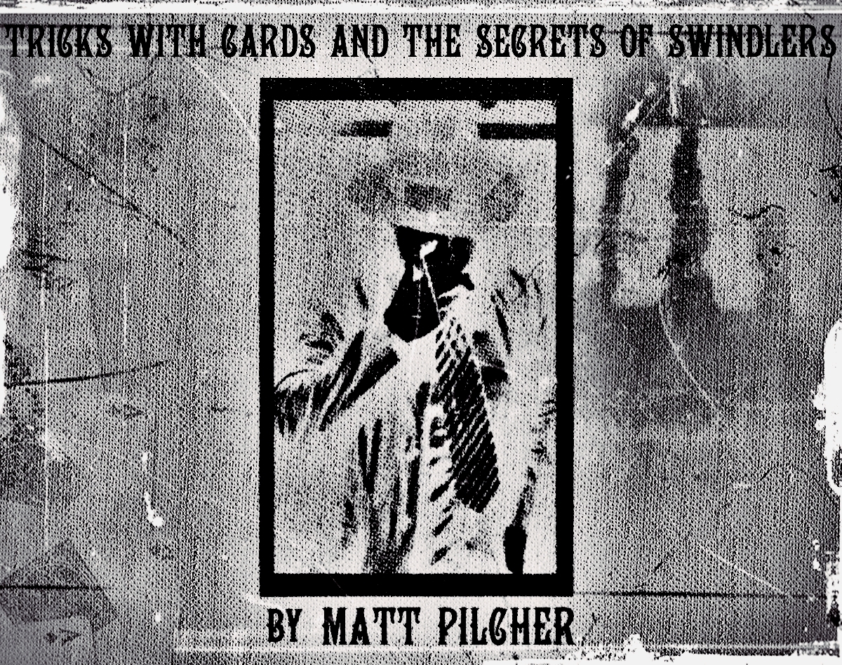 Tricks With Cards & The Secrets Of Swindlers By Matt Pilcher (Instant Download)