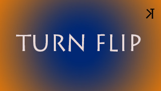 Turn Flip by Kelvin Trinh