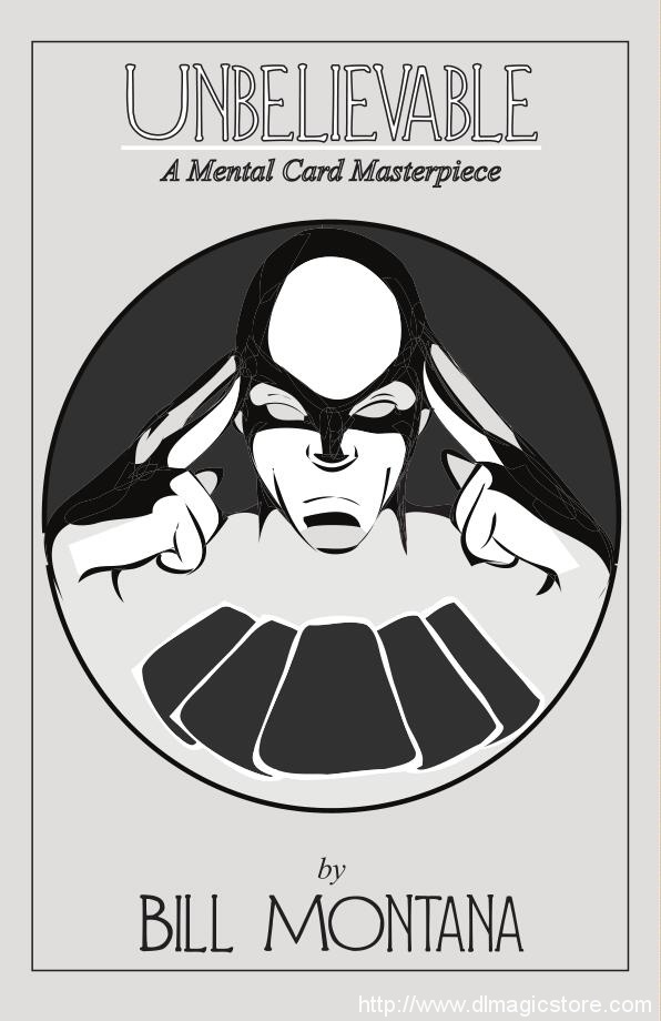 UNBELIEVABLE by BILL MONTANA