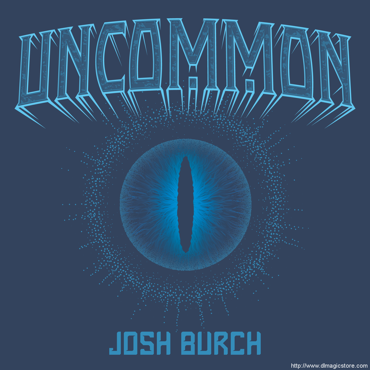 Uncommon by Josh Burch