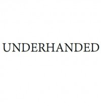 Underhanded By Atlas Brookings and Joshua Fletcher