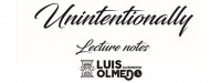 Unintentionally Lecture Notes by Luis Olmedo (English)