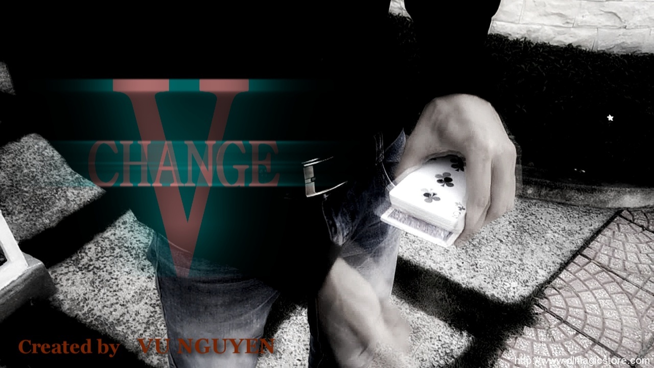 V Change by Vu Nguyen (Instant Download)