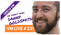 VM Live #221 Spécial Danny Goldsmith