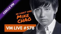 VM Live #578 Mike Chao