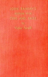 Victor Farelli – John Ramsay’s Routine with Cups and Balls