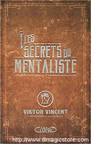 Viktor Vincent – Les Secrets Du Mentalisme
