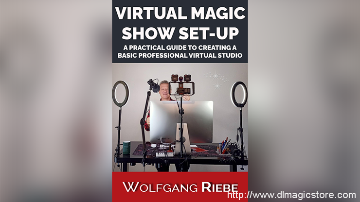 Virtual Magic Show Set-Up by Wolfgang Riebe