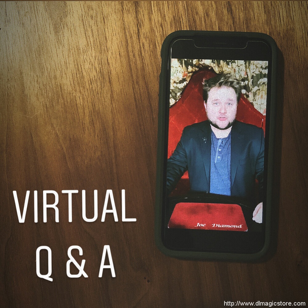 Virtual Q & A by Joe Diamond