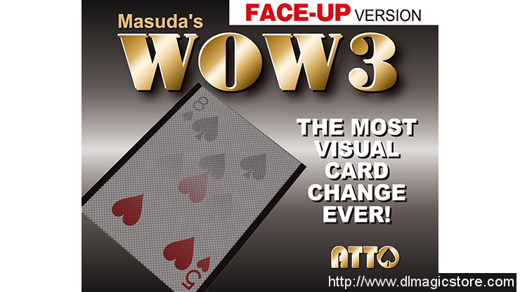 WOW 3.0 by Katsuya Masuda (Face-Up Version)