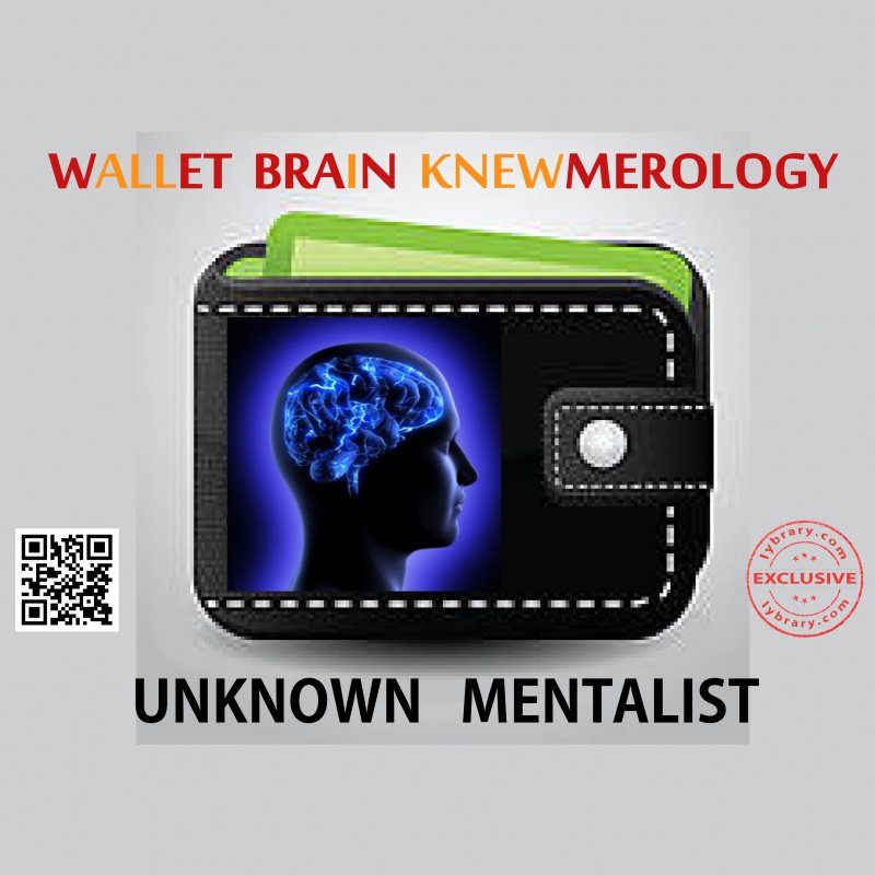 Wallet Brain Knewmerology by Unknown Mentalist