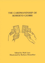 Walt Lees – The Cardmanship of Roberto Giobbi