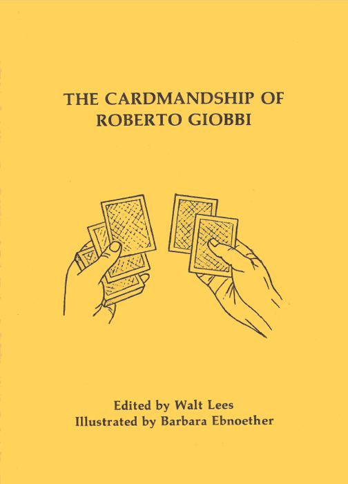 Walt Lees – The Cardmanship of Roberto Giobbi