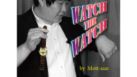 Watch the Watch by Mott-Sun