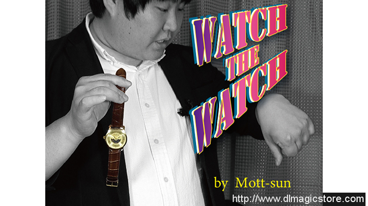 Watch the Watch by Mott-Sun