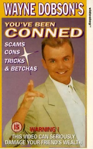 Wayne Dobson’s You’ve Been Conned video download