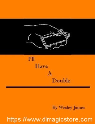 Wesley James – I’ll Have a Double
