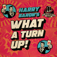 What A Turn Up by Kaymar Magic