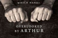 Arthur – Which Hand? Overlooked