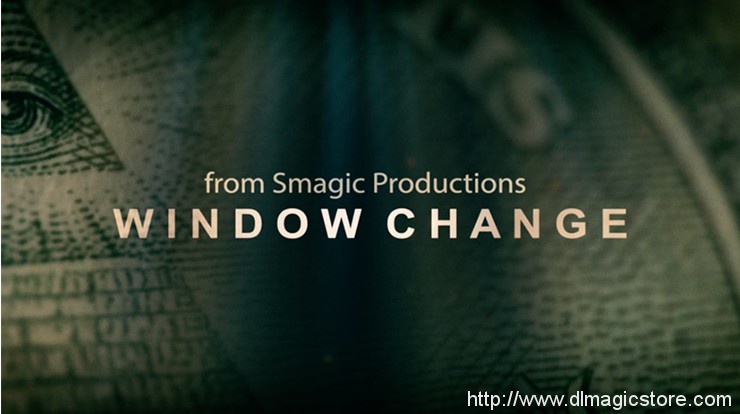 Window Change by Smagic Productions